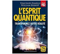 L'esprit Quantique - Transformez Votre Réalité