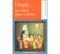 L'Esprit que Dieu nous a donné : Retraite de huit jours sur le Saint-Esprit