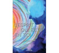 L'esprit qui est en toi