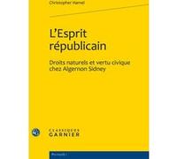 L'Esprit républicain Christopher Hamel (Auteur), Bruno Bernardi (Collection dirigée par), Christian Nadeau (Collection dirigée par)