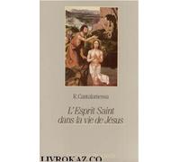 L'Esprit Saint dans la vie de Jésus: Le mystère de l'onction
