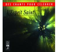 L'Esprit Saint - des Chants pour Célébrer