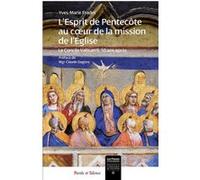 L'Esprit-Saint et la dimension missionnaire de l'Eglise dans le Concile Vatican II Yves-Marie Fradet (Auteur)