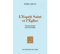 L'esprit-saint et l'eglise Rémi Cheno (Auteur)
