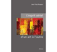 L'esprit sériel, d'un art à l'autre