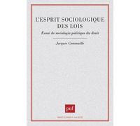 L'esprit Sociologique Des Lois - Essai De Sociologie Politique Du Droit
