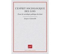 L'esprit sociologique des lois Jacques Commaille (Auteur)