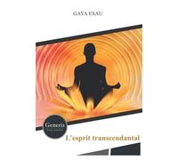 L'esprit Transcendantal: Recueil De Poèmes