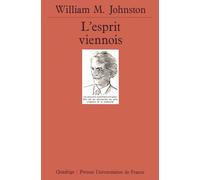 L'Esprit viennois : Une histoire intellectuelle et sociale, 1848-1938