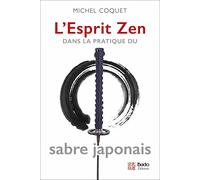 L'esprit Zen Dans La Pratique Du Sabre Japonais