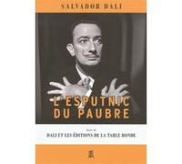L'Esputnic du paubre/Dali et les Editions de la Table Ronde Salvador Dali (Auteur)