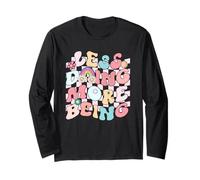 Less Doing More Being Retro-Positive Graphic Manche Longue