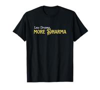 Less Drama More Dharma - Buddhism Zen Meditation Yoga T-Shirt