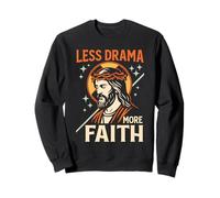 Less Drama More Faith Sassy Chill Christian Jésus Retro Art Sweatshirt