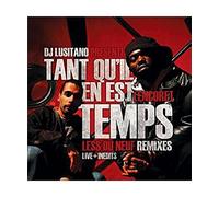 Less Du Neuf / Dj Lustano - Tant qu'il en est encore temps