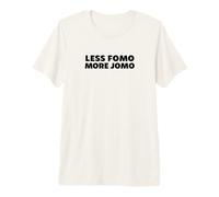 Less FOMO More JOMO Minimalist Retro Vintage Quote Design T-Shirt Haut de Gamme