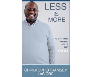 Less is More: Getting More Out of You!