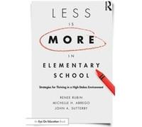 Less Is More in Elementary School - Sutterby John The University of Texas at San Antonio USA - Taylor amp Francis Ltd - Livre en Anglais - Paperback Sutterby John The University of Texas at San Antoni
