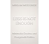 Less Is Not Enough: Minimalist Desires and Postgrowth Politics