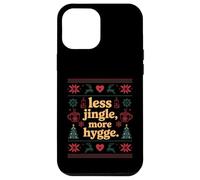 Less Jingle More Hygge Christmas Suédois Norvégien Danois Coque pour iPhone 12 Pro Max