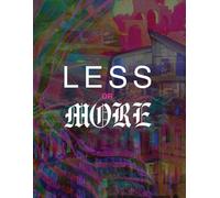 Less or More