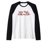 Less Talk More Action Motivational Quote Design Manche Raglan