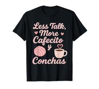 Less Talk More Cafecito y Conchas Funny Latina Coffee Lover T-Shirt
