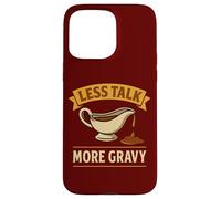 Less Talk More Jeu de Mots pour Sauce Coque pour iPhone 15 Pro Max