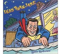 Less Than Jake - Hello Rockview +1