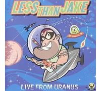 Less Than Jake - Live from Uranus