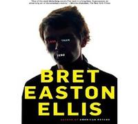 Less than zero Bret Easton Ellis (Auteur)