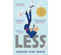 Less: The delightful, hilarious Pulitzer Prize-winning bestseller