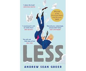Less: The delightful, hilarious Pulitzer Prize-winning bestseller