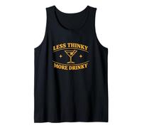 Less Thinky More Drinky Funny Martini Drinking Meme Raunchy Débardeur