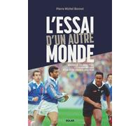 Pierre-Michel Bonnot – L'essai d'un autre monde – Nouvelle-Zélande 1994, rugby amateur – broché