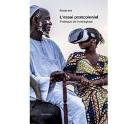 L'essai Postcolonial - Poétique De L'entreglose