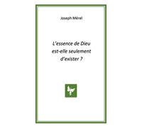 L'essence de Dieu est-elle seulement d'exister