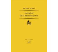 L'essence de la manifestation de Michel Henry (25 février 2011) Broché