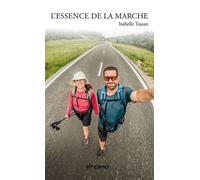 L'essence de la marche - ISABELLE TASSAN - Vtopo - broché - Récit