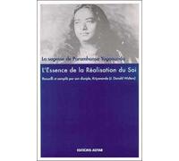 L'essence De La Réalisation Du Soi - La Sagesse De Paramhansa Yogananda