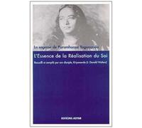 L'essence De La Réalisation Du Soi - La Sagesse De Paramhansa Yogananda