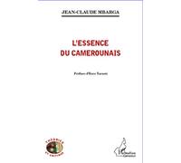 L'essence du Camerounais - Jean-Claude Mbarga - L'harmattan - broché - Essai
