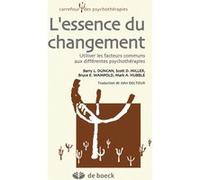 L'essence du changement Barry Duncan (Auteur), John Deltour (Traduction), Mark Hubble (Auteur), Scott Miller (Auteur), BRUCE WAMPOLD (Auteur)