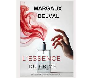 L'essence du crime: Quand l'amour devient obsession...