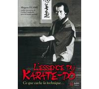 L'essence du karaté-do - EGAMI SHIGERU - Budo Eds - broché - Guide
