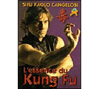 L'essence du Kung Fu - P. Cangelosi - Budo International - broché - Guide