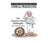 L'essence du pragmatisme éthique