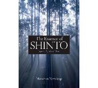 L'essence du shintoïsme : Le cœur spirituel du Japon