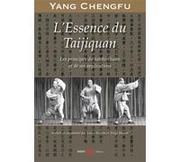 L'essence du taijiquan Les principes du taïchi-chuan et de ses applications - Swaim / Mairet - Budo Eds - relié - Jeux livres objets