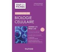 L'essentiel de biologie cellulaire - Licence 1/2/PASS Guillaume Barthole (Auteur), Jean-Claude Callen (Auteur)
